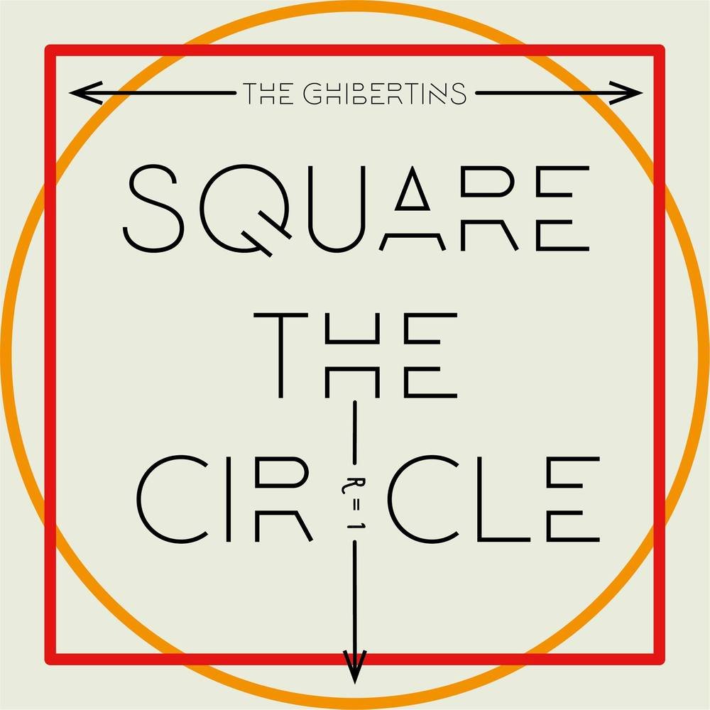 Square The Circle by The Ghibertins ReverbNation.