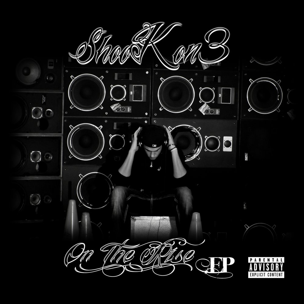 On The Rise EP by shooK on3 (shook one) | ReverbNation