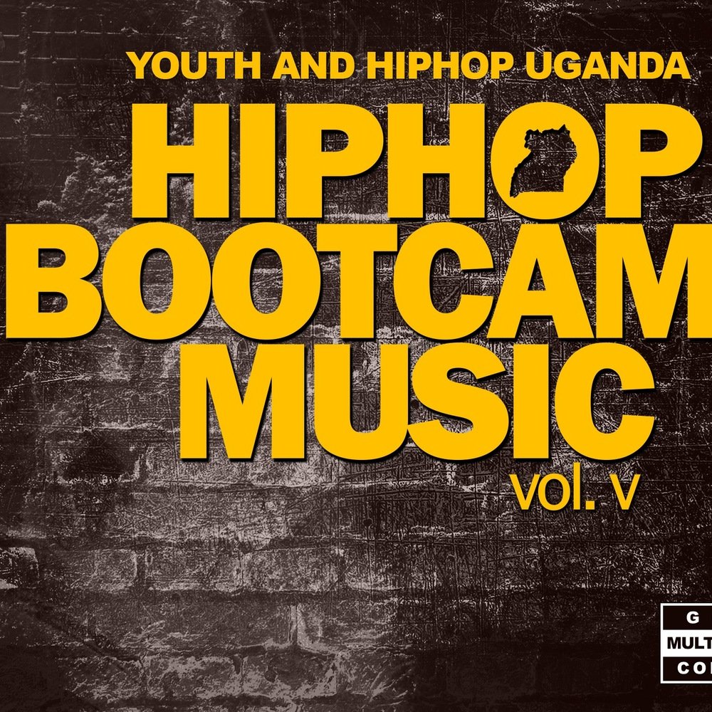 Hip-Hop Boot Camp Music Volume 5 by Hip Hop Boot Camp, Uganda ...