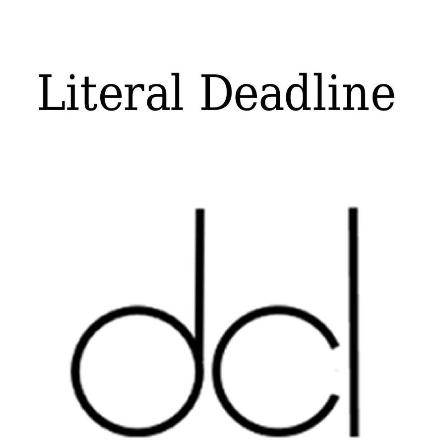 Literal deadline 1127 x 1000