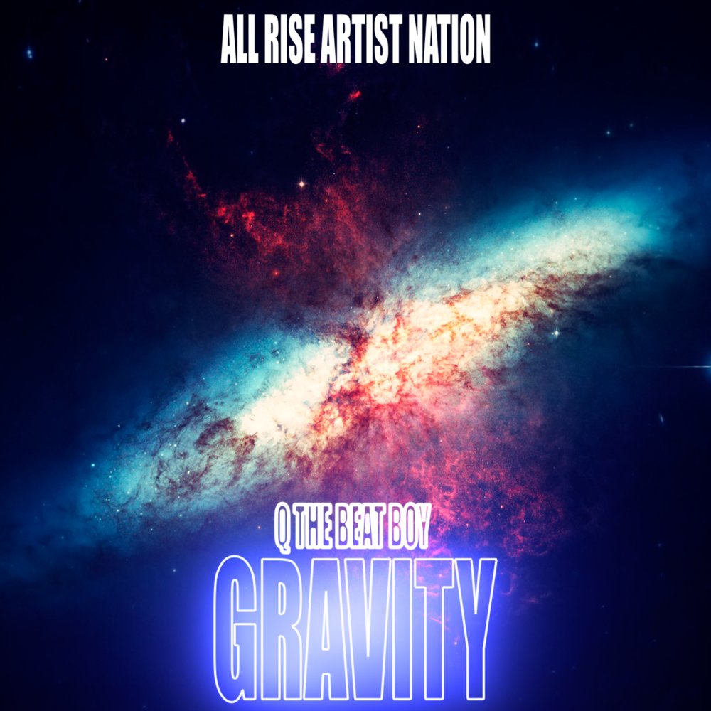 Gravity  by q the beat boy 2 
