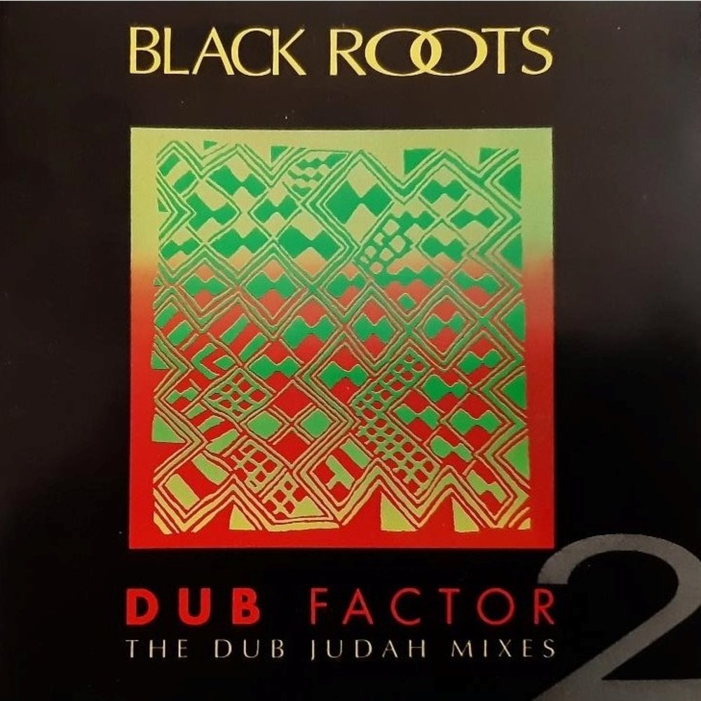 Black roots   dub factor 2 1600 x 1600