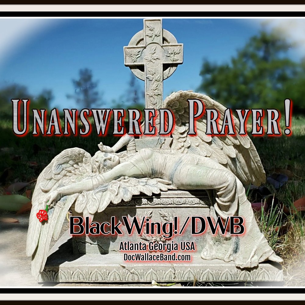 Dwb  cd13  unanswered prayer 