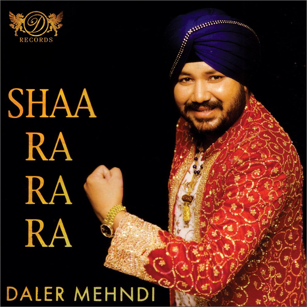 Shaa Ra Ra Ra By Daler Mehndi Reverbnation 