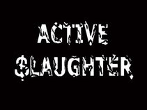 ACTIVE SLAUGHTER