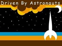 Driven By Astronauts