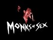 The Monks of Sex