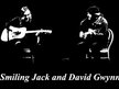 Smiling Jack and David Gwynn