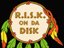 Risk On Da Disk (Artist)