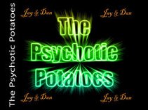 The Psychotic Potatoes