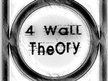 Four Wall Theory