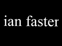 ian faster