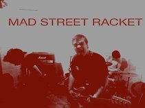 Mad Street Racket