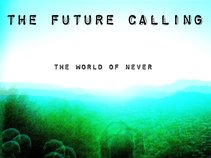 The Future Calling