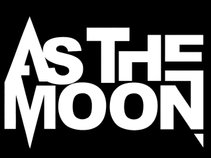 As The Moon