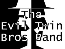 The Evil Twin Brothers Band