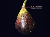 Hoochie Fig