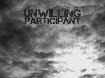 Unwilling Participant