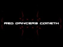 Red Dancers Cometh