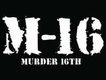 M-16 (Murder 16 th)