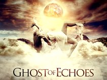 Ghost of Echoes