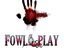 Fowl Play Ent