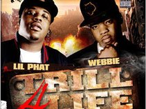 Lil Phat & Webbie - Trill 4 Life