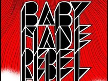 Baby Made Rebel