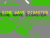 Sine Wave Disaster