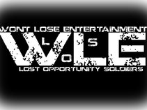 Wont LOSE Entertainment & L.O.S (Lost Opportunity Soldiers)