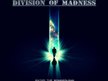Division of Madness