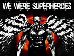 Image for We Were Superheroes
