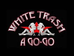 Image for White Trash A Go-Go