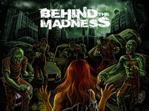 Behind The Madness
