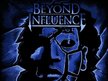 beyond influence