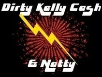 Dirty Kelly Cash and Natty
