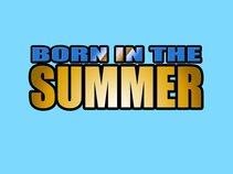 Born In The Summer