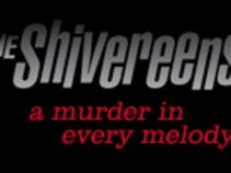 The Shivereens