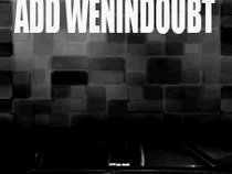 WeninDoubt Productions™