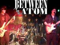 Between the Atom