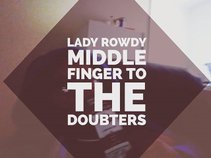 Lady Rowdy/H.B.N.C
