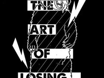 The Art Of Losing