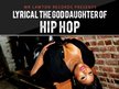 Lyrical The Goddaughter of Hip Hop