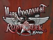 Mark Goodnight and The Ruby Creek Band