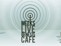 Meek's Live Genesis Cafe
