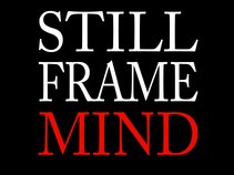 Still Frame Mind