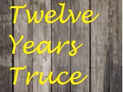 Twelve Years Truce
