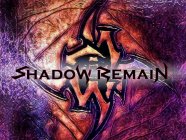 Shadow Remain