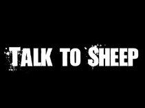 Talk to Sheep