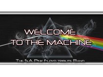 'Welcome to the Machine'